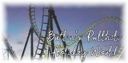 Butlin's Pwllheli Holiday World